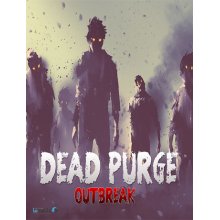 Dead purge outbreak