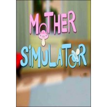 mother simulator
